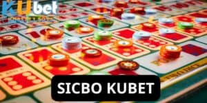 Trò Chơi Sicbo KUBET – Đỉnh cao cá cược ly kỳ và mãn nhãn