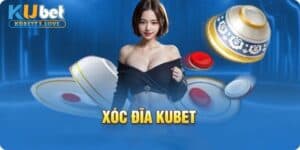 Bí Kíp Chơi Xóc Đĩa KUBET Bất Bại Từ Dân Chơi Chuyên Nghiệp